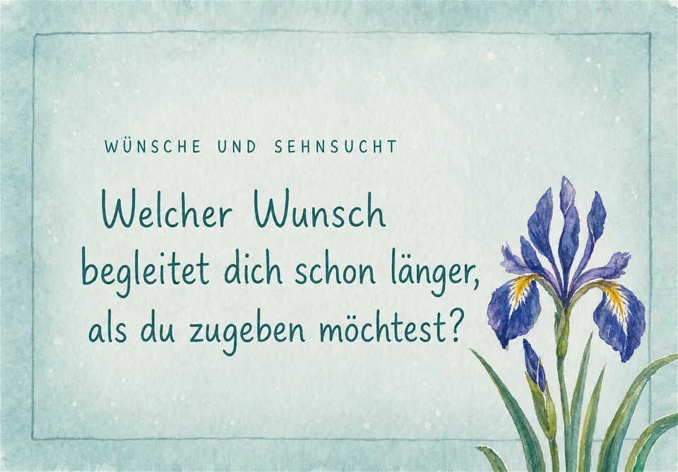 Karte „Wünsche und Sehnsucht“